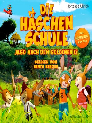 cover image of Die Häschenschule--Jagd nach dem goldenen Ei